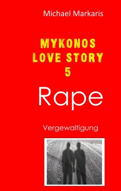 Mykonos Love Story 5 - Rape (eBook, ePUB)