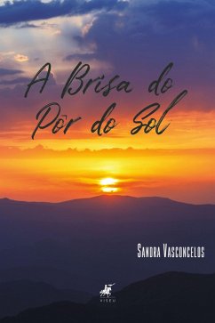 A brisa do pôr do sol (eBook, ePUB) - Vasconcelos, Sandra