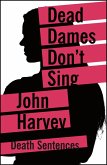 Dead Dames Don't Sing (eBook, ePUB) Dead Dames Don't Sing (eBook, ePUB)