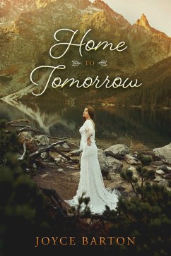 Home to Tomorrow (eBook, ePUB) - Barton, Joyce