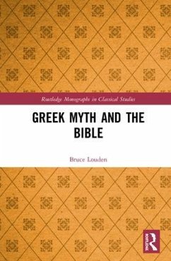 Greek Myth and the Bible - Louden, Bruce