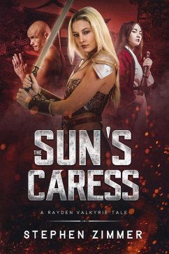 The Sun's Caress: A Rayden Valkyrie Tale (eBook, ePUB) - Zimmer, Stephen