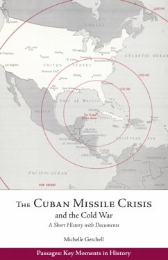 The Cuban Missile Crisis and the Cold War - Getchell, Michelle