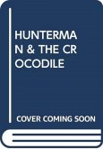 HUNTERMAN & THE CROCODILE
