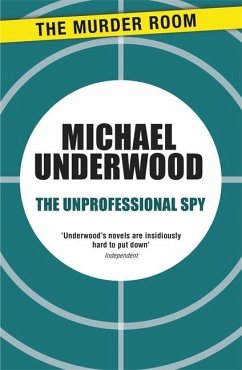 The Unprofessional Spy - Underwood, Michael