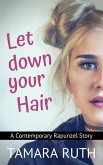 Let Down Your Hair (eBook, ePUB)