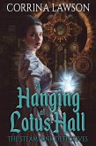 A Hanging at Lotus Hall (The Steampunk Detectives, #2) (eBook, ePUB)