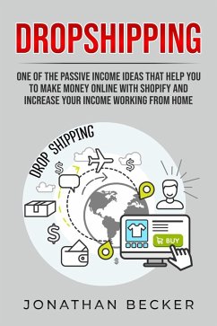 Dropshipping (Passive Income Ideas, #1) (eBook, ePUB) - Becker, Jonathan