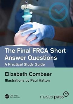 The Final FRCA Short Answer Questions - Combeer, Elizabeth