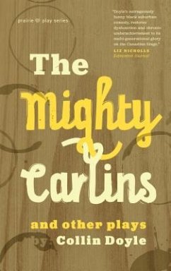 The Mighty Carlins and Other Plays - Doyle, Collin