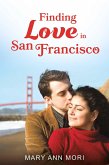 Finding Love in San Francisco (eBook, ePUB)
