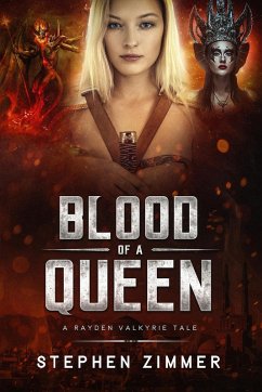 Blood of a Queen: A Rayden Valkyrie Tale (Rayden Valkyrie Tales) (eBook, ePUB) - Zimmer, Stephen