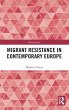 Migrant Resistance in Contemporary... - Bild 1