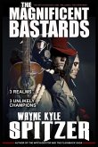 The Magnificent Bastards: 3 Realms ... 3 Unlikely Champions (eBook, ePUB)