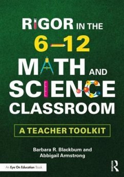 Rigor in the 6-12 Math and Science Classroom - Blackburn, Barbara R; Armstrong, Abbigail