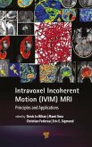 Intravoxel Incoherent Motion (IVIM) MRI