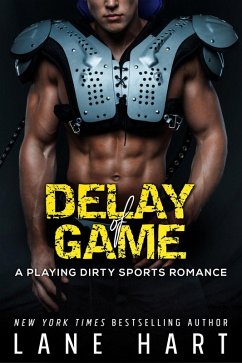 Delay of Game (Playing Dirty, #3) (eBook, ePUB) - Hart, Lane