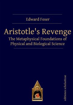 Aristotle's Revenge - Feser, Edward