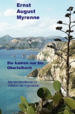 Sie kamen nur bis Oberlaibach - Myrenne, Ernst August