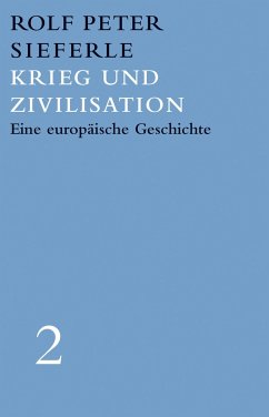 Krieg und Zivilisation - Sieferle, Rolf P.