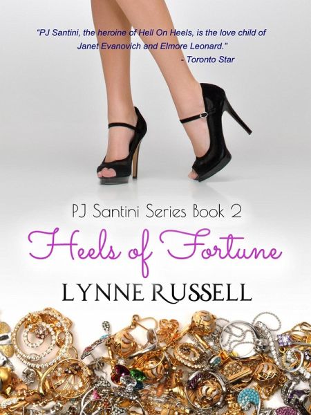 Heels Of Fortune (PJ Santini Series, #2) (eBook, ePUB) Heels Of Fortune (PJ Santini Series, #2) (eBook, ePUB)