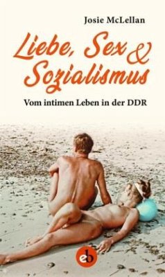 Liebe, Sex & Sozialismus - McLellan, Josie