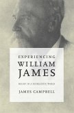 Experiencing William James (eBook, ePUB)