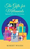 The Gifts for Millennials (eBook, ePUB)