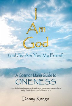 Cover I Am God (And so Are You, My Friend) (eBook, ePUB)
