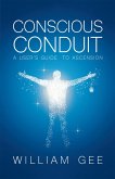 Conscous Conduit (eBook, ePUB)