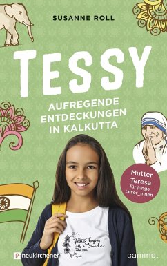Tessy - Aufregende Entdeckungen in Kalkutta - Roll, Susanne