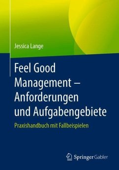 Feel Good Management ¿ Anforderungen und Aufgabengebiete - Lange, Jessica