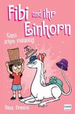 Fibi und ihr Einhorn 7 - Ganz schön vielseitig