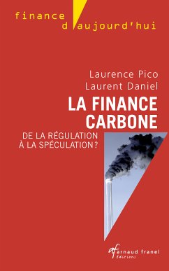 La finance carbone (eBook, ePUB) - Pico, Laurence; Daniel, Laurent