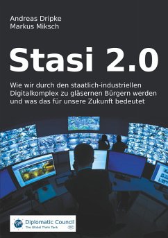 Stasi 2.0 - Dripke, Andreas; Miksch, Markus