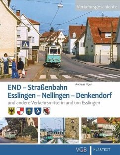 END. Straßenbahn Esslingen - Nellingen - Denkendorf - Illgen, Andreas