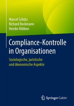 Compliance-Kontrolle in Organisationen (eBook, PDF) - Schütz, Marcel; Beckmann, Richard; Röbken, Heinke