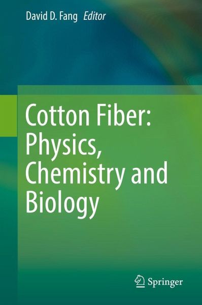 Cotton Fiber: Physics, Chemistry and Biology (eBook, PDF) Cotton Fiber: Physics, Chemistry and Biology (eBook, PDF)