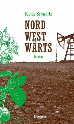 Nordwestwärts - Schwartz, Tobias
