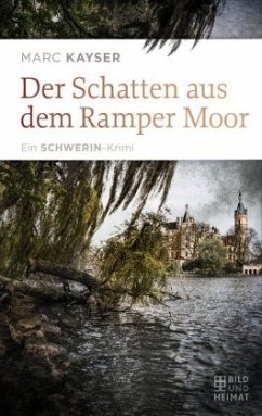 Der Schatten aus dem Ramper Moor - Kayser, Marc