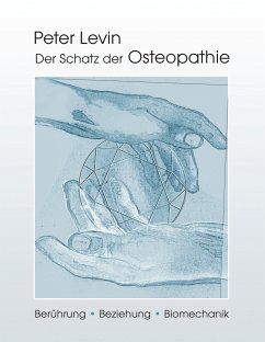 Der Schatz der Osteopathie - Levin, Peter