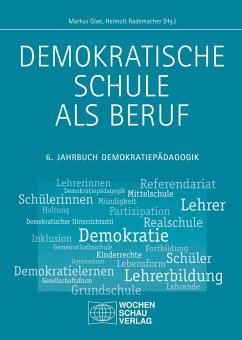 Demokratische Schule als Beruf - Herausgegeben:Rademacher, Helmolt; Gloe, Markus