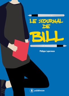 Le Journal de Bill (eBook, ePUB) - Laperrouse, Philippe