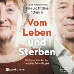 Vom Leben und Sterben - Schneider, Nikolaus;Schneider, Anne