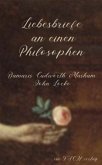Liebesbriefe an einen Philosophen: Damaris Cudworth Masham und John Locke