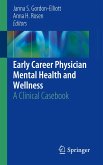 Early Career Physician Mental Health and Wellness