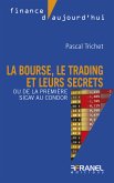 La bourse, le trading et leurs secrets (eBook, ePUB)