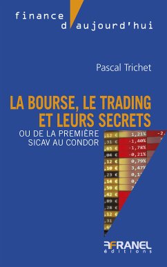 La bourse, le trading et leurs secrets (eBook, ePUB) - Trichet, Pascal