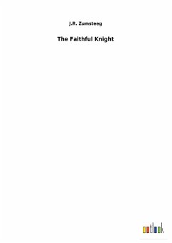 The Faithful Knight - Zumsteeg, J. R.