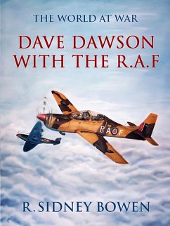 Dave Dawson with the R.A.F (eBook, ePUB) - Bowen, R. Sidney